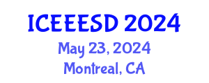 International Conference on Energy, Environment, Ecosystems and Sustainable Development (ICEEESD) May 23, 2024 - Montreal, Canada