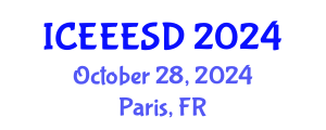 International Conference on Energy, Environment, Ecosystems and Sustainable Development (ICEEESD) October 28, 2024 - Paris, France