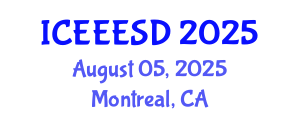 International Conference on Energy, Environment, Ecosystems and Sustainable Development (ICEEESD) August 05, 2025 - Montreal, Canada