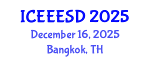 International Conference on Energy, Environment, Ecosystems and Sustainable Development (ICEEESD) December 16, 2025 - Bangkok, Thailand