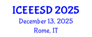 International Conference on Energy, Environment, Ecosystems and Sustainable Development (ICEEESD) December 13, 2025 - Rome, Italy