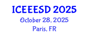 International Conference on Energy, Environment, Ecosystems and Sustainable Development (ICEEESD) October 28, 2025 - Paris, France