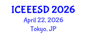 International Conference on Energy, Environment, Ecosystems and Sustainable Development (ICEEESD) April 22, 2026 - Tokyo, Japan