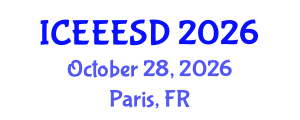 International Conference on Energy, Environment, Ecosystems and Sustainable Development (ICEEESD) October 28, 2026 - Paris, France