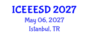 International Conference on Energy, Environment, Ecosystems and Sustainable Development (ICEEESD) May 06, 2027 - Istanbul, Turkey International Conference on Energy, Environment, Ecosystems and Sustainable Development (ICEEESD) May 06, 2027 - Istanbul, Turkey
