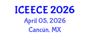 International Conference on Energy, Environmental and Chemical Engineering (ICEECE) April 05, 2026 - Cancún, Mexico