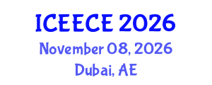 International Conference on Energy, Environmental and Chemical Engineering (ICEECE) November 08, 2026 - Dubai, United Arab Emirates