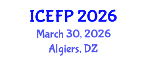 International Conference on Energy Forecasting and Planning (ICEFP) March 30, 2026 - Algiers, Algeria International Conference on Energy Forecasting and Planning (ICEFP) March 30, 2026 - Algiers, Algeria