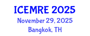 International Conference on Energy Management and Renewable Energy (ICEMRE) November 29, 2025 - Bangkok, Thailand