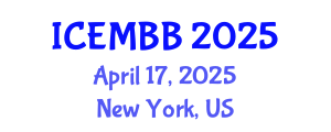 International Conference on Energy Management, Biodiesel and Bioalcohols (ICEMBB) April 17, 2025 - New York, United States