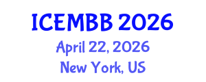 International Conference on Energy Management, Biodiesel and Bioalcohols (ICEMBB) April 22, 2026 - New York, United States