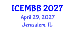 International Conference on Energy Management, Biodiesel and Bioalcohols (ICEMBB) April 29, 2027 - Jerusalem, Israel International Conference on Energy Management, Biodiesel and Bioalcohols (ICEMBB) April 29, 2027 - Jerusalem, Israel