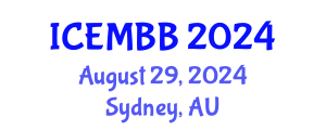 International Conference on Energy Management, Biofuels and Biorefining (ICEMBB) August 29, 2024 - Sydney, Australia