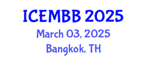 International Conference on Energy Management, Biofuels and Biorefining (ICEMBB) March 03, 2025 - Bangkok, Thailand