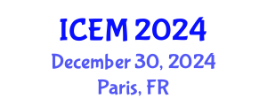 International Conference on Energy Management (ICEM) December 30, 2024 - Paris, France