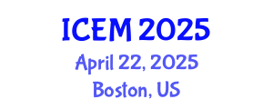 International Conference on Energy Management (ICEM) April 22, 2025 - Boston, United States