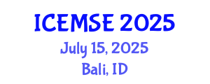 International Conference on Energy, Materials Science and Engineering (ICEMSE) July 15, 2025 - Bali, Indonesia