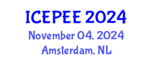 International Conference on Energy, Power and Electrical Engineering (ICEPEE) November 04, 2024 - Amsterdam, Netherlands