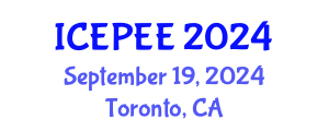 International Conference on Energy, Power and Electrical Engineering (ICEPEE) September 19, 2024 - Toronto, Canada