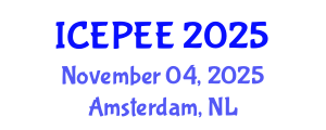 International Conference on Energy, Power and Electrical Engineering (ICEPEE) November 04, 2025 - Amsterdam, Netherlands
