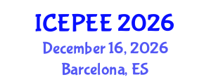 International Conference on Energy, Power and Electrical Engineering (ICEPEE) December 16, 2026 - Barcelona, Spain International Conference on Energy, Power and Electrical Engineering (ICEPEE) December 16, 2026 - Barcelona, Spain