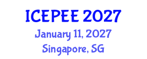 International Conference on Energy, Power and Environmental Engineering (ICEPEE) January 11, 2027 - Singapore, Singapore International Conference on Energy, Power and Environmental Engineering (ICEPEE) January 11, 2027 - Singapore, Singapore