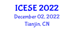 International Conference on Energy Science and Engineering (ICESE) December 02, 2022 - Tianjin, China