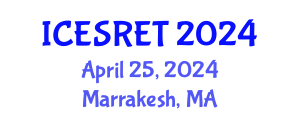 International Conference on Energy System and Renewable Energy Technologies (ICESRET) April 25, 2024 - Marrakesh, Morocco