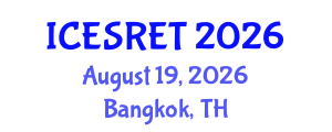 International Conference on Energy System and Renewable Energy Technologies (ICESRET) August 19, 2026 - Bangkok, Thailand