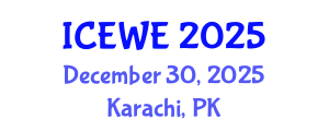 International Conference on Energy, Water and Environment (ICEWE) December 30, 2025 - Karachi, Pakistan