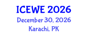 International Conference on Energy, Water and Environment (ICEWE) December 30, 2026 - Karachi, Pakistan International Conference on Energy, Water and Environment (ICEWE) December 30, 2026 - Karachi, Pakistan