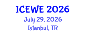 International Conference on Energy, Water and Environment (ICEWE) July 29, 2026 - Istanbul, Turkey