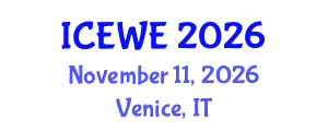 International Conference on Energy, Water and Environment (ICEWE) November 11, 2026 - Venice, Italy