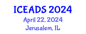 International Conference on Engineering and Design Sciences (ICEADS) April 22, 2024 - Jerusalem, Israel