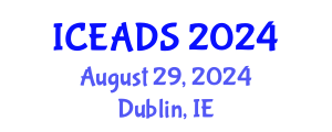 International Conference on Engineering and Design Sciences (ICEADS) August 29, 2024 - Dublin, Ireland