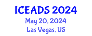 International Conference on Engineering and Design Sciences (ICEADS) May 20, 2024 - Las Vegas, United States