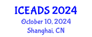 International Conference on Engineering and Design Sciences (ICEADS) October 10, 2024 - Shanghai, China