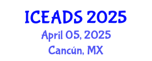 International Conference on Engineering and Design Sciences (ICEADS) April 05, 2025 - Cancún, Mexico