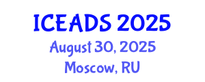 International Conference on Engineering and Design Sciences (ICEADS) August 30, 2025 - Moscow, Russia