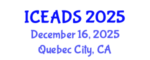 International Conference on Engineering and Design Sciences (ICEADS) December 16, 2025 - Quebec City, Canada