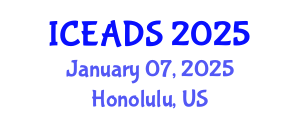 International Conference on Engineering and Design Sciences (ICEADS) January 07, 2025 - Honolulu, United States