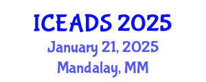 International Conference on Engineering and Design Sciences (ICEADS) January 21, 2025 - Mandalay, Myanmar
