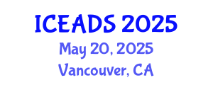 International Conference on Engineering and Design Sciences (ICEADS) May 20, 2025 - Vancouver, Canada