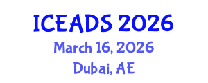 International Conference on Engineering and Design Sciences (ICEADS) March 16, 2026 - Dubai, United Arab Emirates International Conference on Engineering and Design Sciences (ICEADS) March 16, 2026 - Dubai, United Arab Emirates