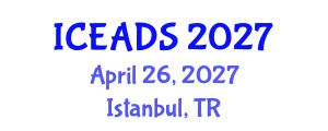 International Conference on Engineering and Design Sciences (ICEADS) April 26, 2027 - Istanbul, Turkey International Conference on Engineering and Design Sciences (ICEADS) April 26, 2027 - Istanbul, Turkey