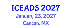 International Conference on Engineering and Design Sciences (ICEADS) January 23, 2027 - Cancún, Mexico International Conference on Engineering and Design Sciences (ICEADS) January 23, 2027 - Cancún, Mexico
