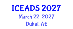 International Conference on Engineering and Design Sciences (ICEADS) March 22, 2027 - Dubai, United Arab Emirates International Conference on Engineering and Design Sciences (ICEADS) March 22, 2027 - Dubai, United Arab Emirates