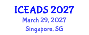 International Conference on Engineering and Design Sciences (ICEADS) March 29, 2027 - Singapore, Singapore International Conference on Engineering and Design Sciences (ICEADS) March 29, 2027 - Singapore, Singapore
