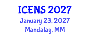 International Conference on Engineering and Natural Sciences (ICENS) January 23, 2027 - Mandalay, Myanmar International Conference on Engineering and Natural Sciences (ICENS) January 23, 2027 - Mandalay, Myanmar