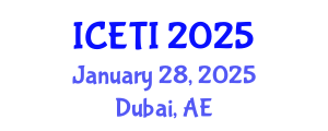 International Conference on Engineering and Technology Innovation (ICETI) January 28, 2025 - Dubai, United Arab Emirates